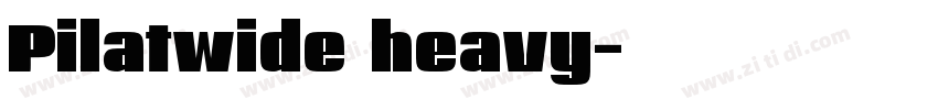 Pilatwide heavy字体转换